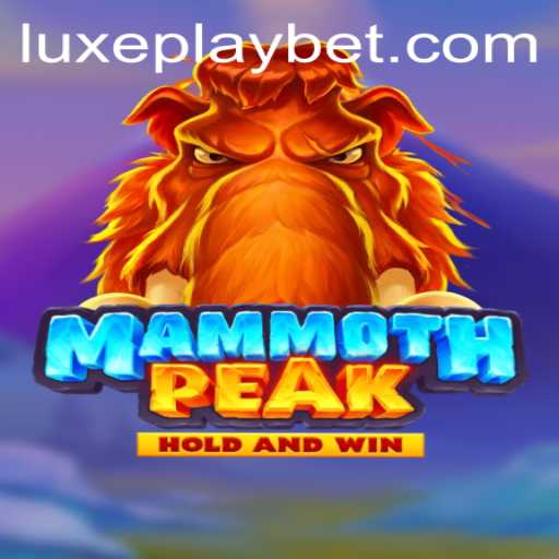 Discovering MammothPeak: An Adventurous Journey with Luxyplay