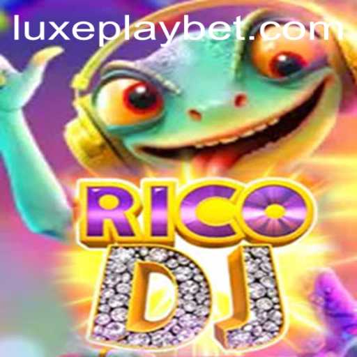 Discover the Exciting World of RicoDJ on Luxyplay