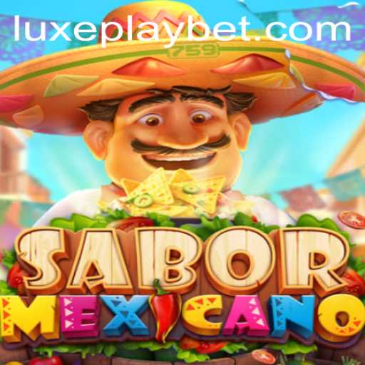 Discovering SaborMexicano: A Taste of Strategy and Fun with Luxyplay