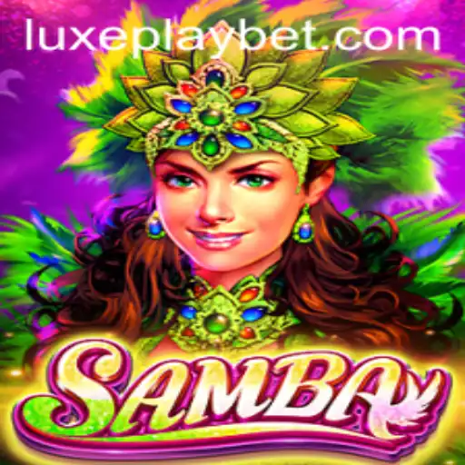 Discovering the Rhythm of Samba: Luxyplay's Newest Interactive Game