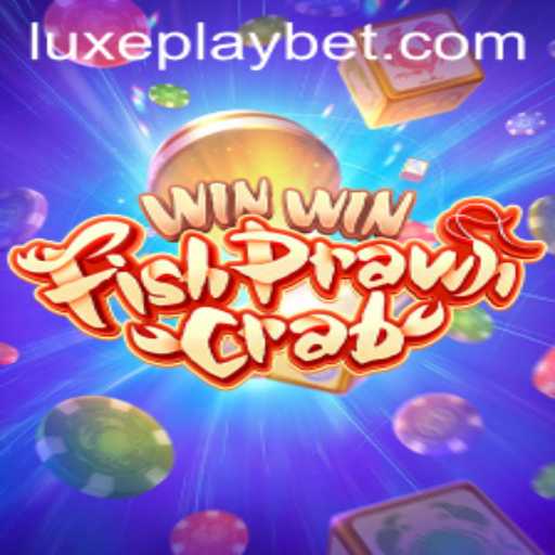Discovering the Excitement of WinWinFishPrawnCrab with Luxyplay
