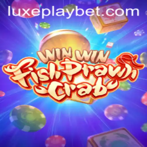 Discovering the Excitement of WinWinFishPrawnCrab with Luxyplay